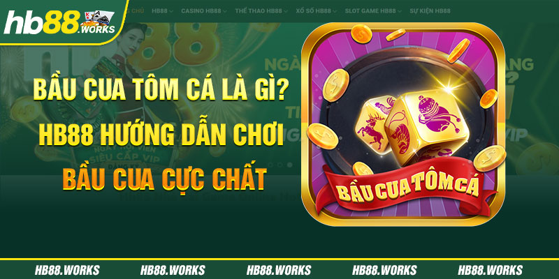 Bầu cua tôm cá hb88