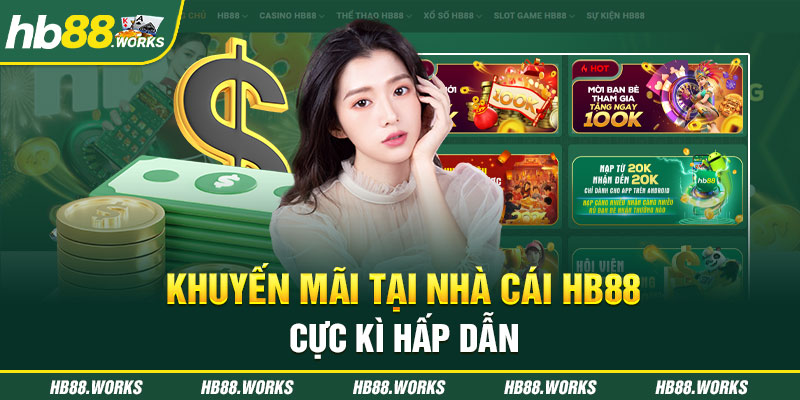 Khuyến mãi tại nhà cái HB88 cực hấp dẫn
