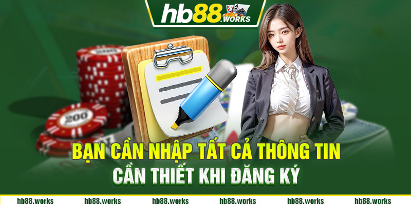 Bạn cần nhập tất cả thông tin cần thiết
